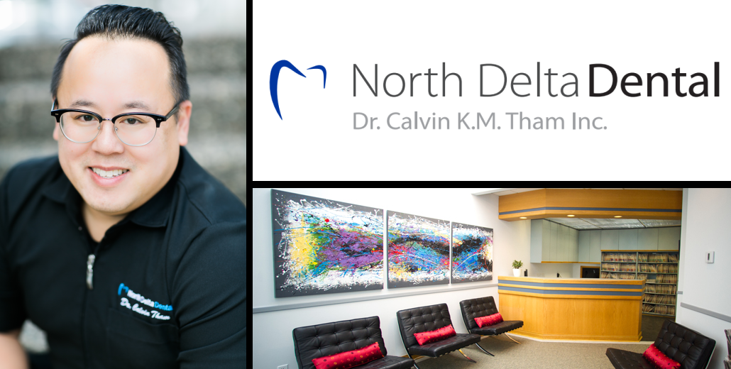 Dr. Calvin Tham and the North Delta Dental Office